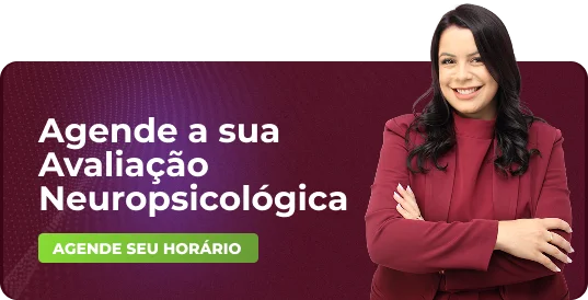Agende a sua Avaliação Neuropsicológica